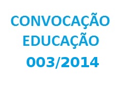 EDITAL DE CONVOCAÇÃO N. 003/2014