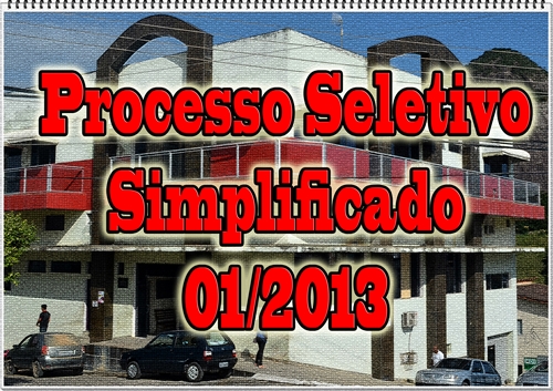 Processo Seletivo Simplificado 01/2013 - Edital Disponível.